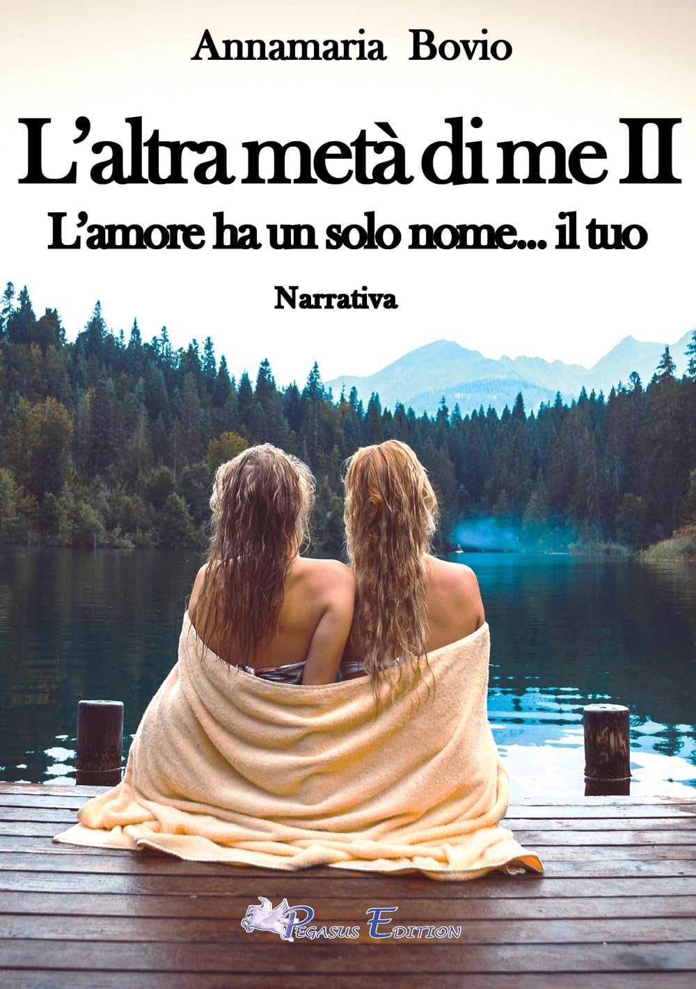 L'altra metà di me. L'amore ha solo un nome... il tuo (Vol. 2) (Passion) Contemporary literature