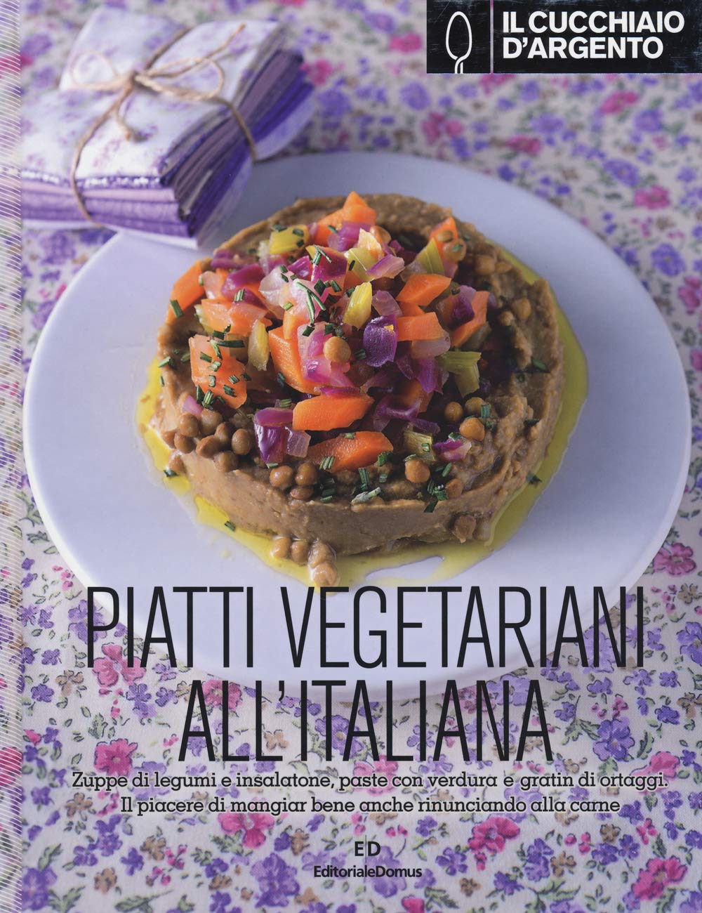 Il Cucchiaio d'Argento. Piatti vegetariani all'italiana. Ediz. illustrata Leisure, Home & Garden