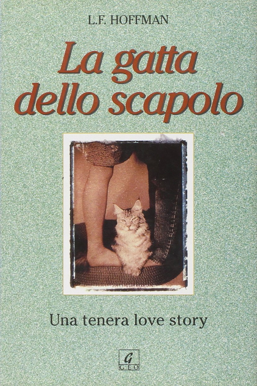 La gatta dello scapolo. Una tenera love story book