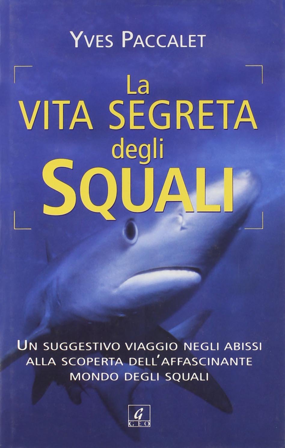 La vita segreta degli squali book