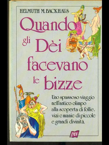 Quando gli dei facevano le bizze book