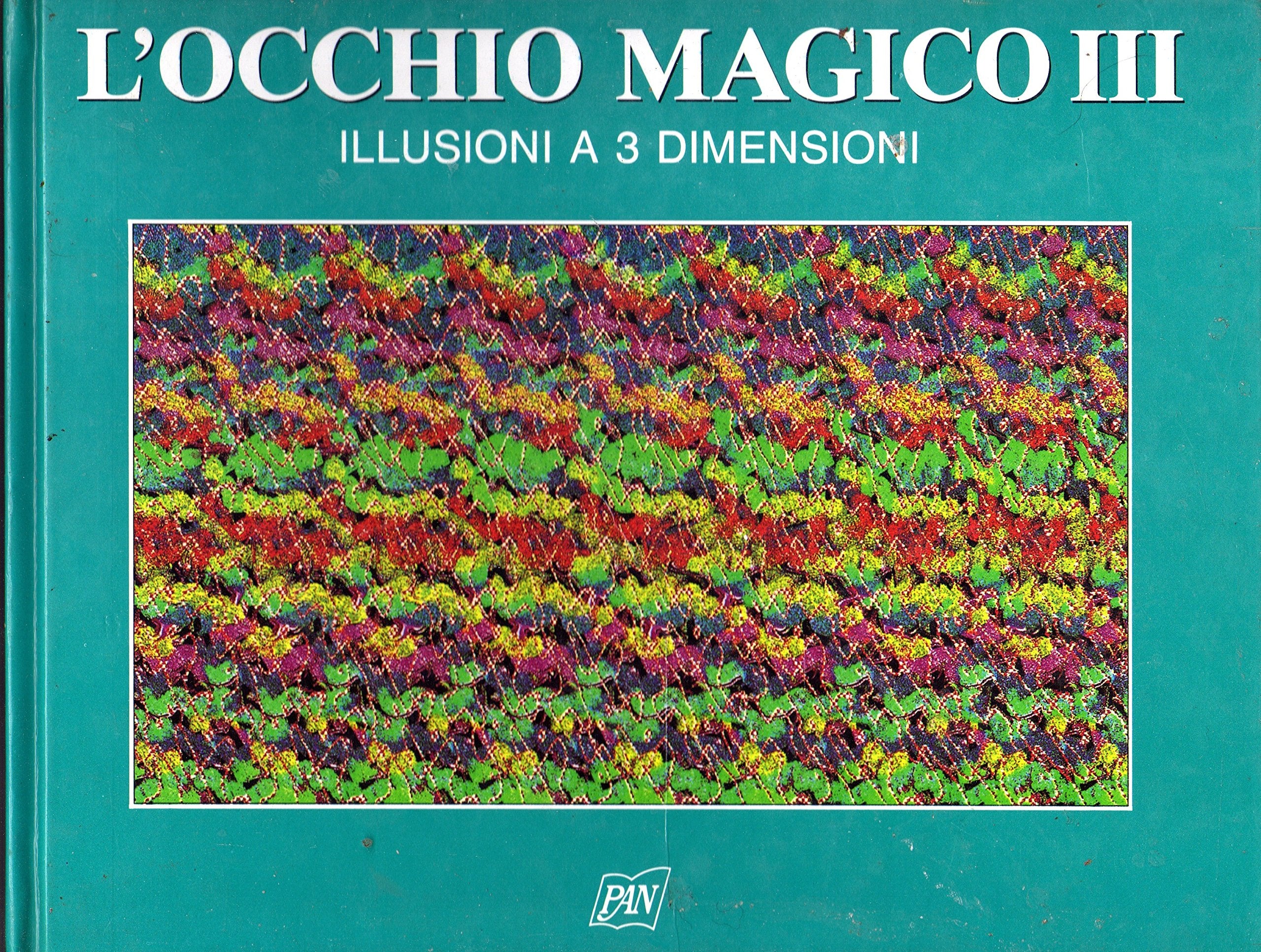 L'occhio magico. Illusioni a 3 dimensioni (Vol. 3) (Illustrati) Film, Art & Culture