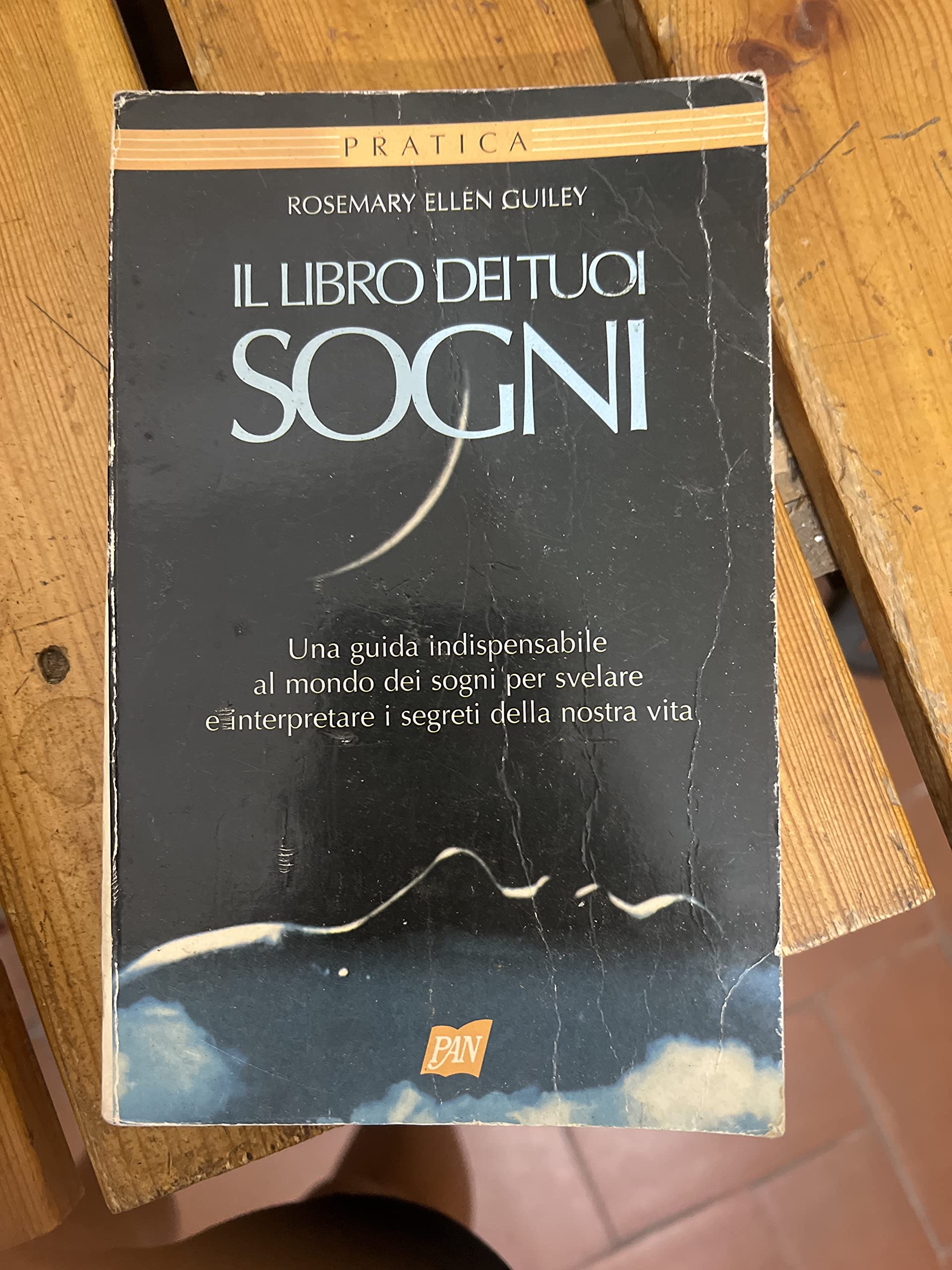 Il libro dei tuoi sogni. Una guida indispensabile al mondo dei sogni per svelare e interpretare i segreti della nostra vita book