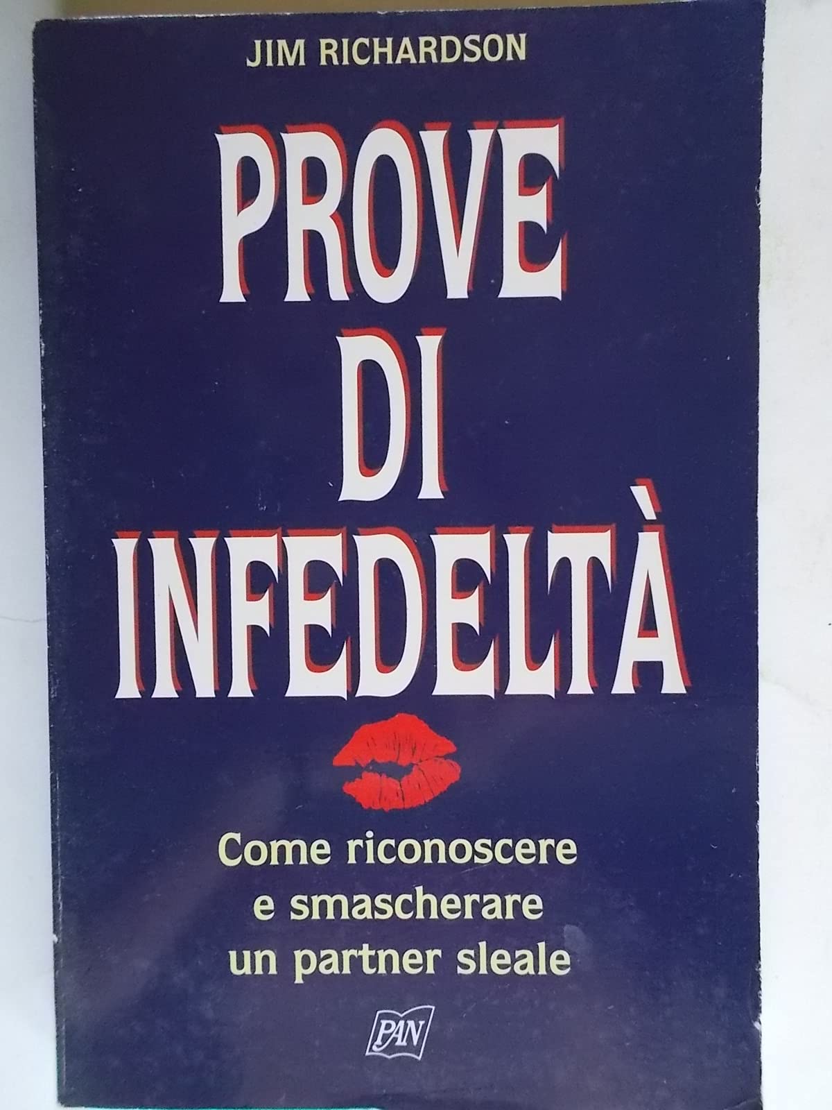 Prove di infedeltà. Come riconoscere e smascherare un partner sleale book