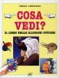 Cosa vedi? Il libro delle illusioni ottiche (Illustrati) Books
