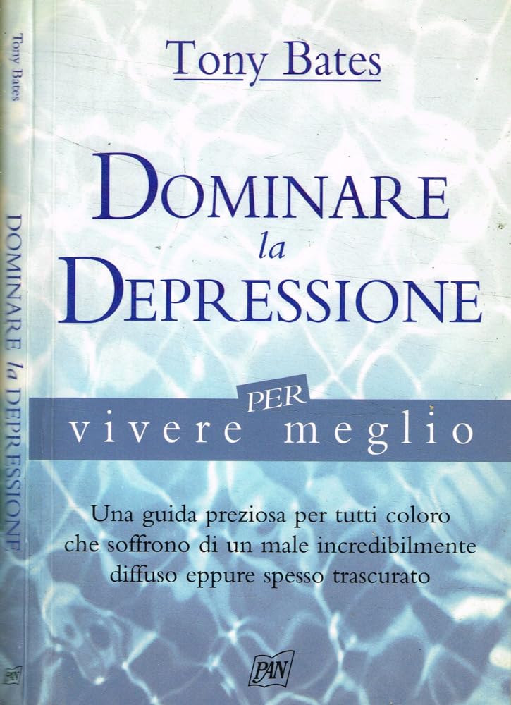 Dominare la depressione per vivere meglio Books