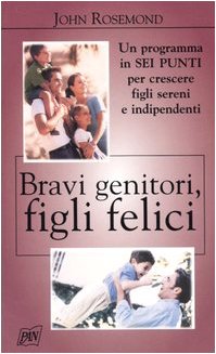 Bravi genitori, figli felici book