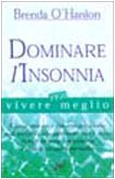 Dominare l'insonnia (Vivere meglio) Medicine