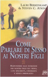 Come Parlare Di Sesso Ai Nostri Fig cd