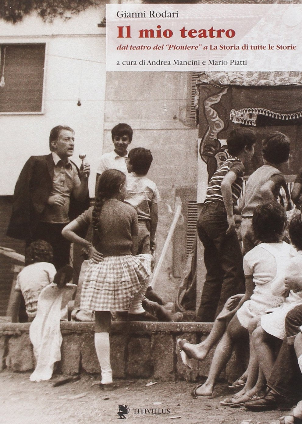Il mio teatro. Dal teatro del «pioniere» a la storia di tutte le storie book