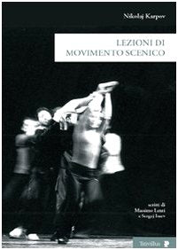 Lezioni di movimento scenico (Altre visioni) Film, Art & Culture