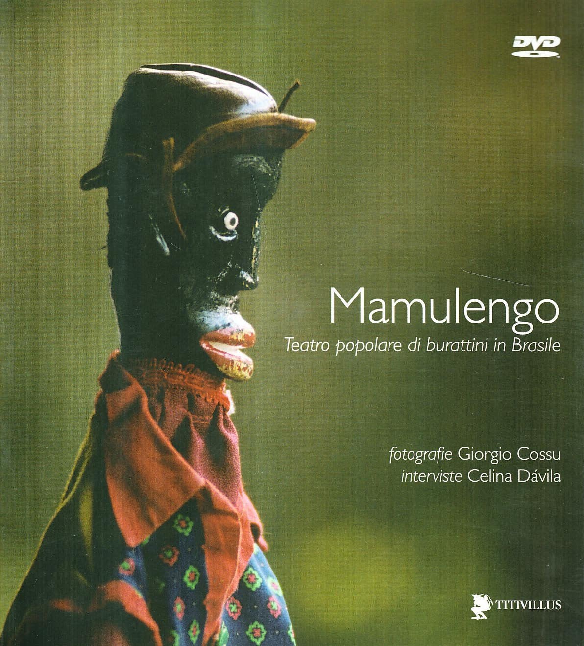 Mamulengo. Teatro popolare di burattini in Brasile. Con DVD book