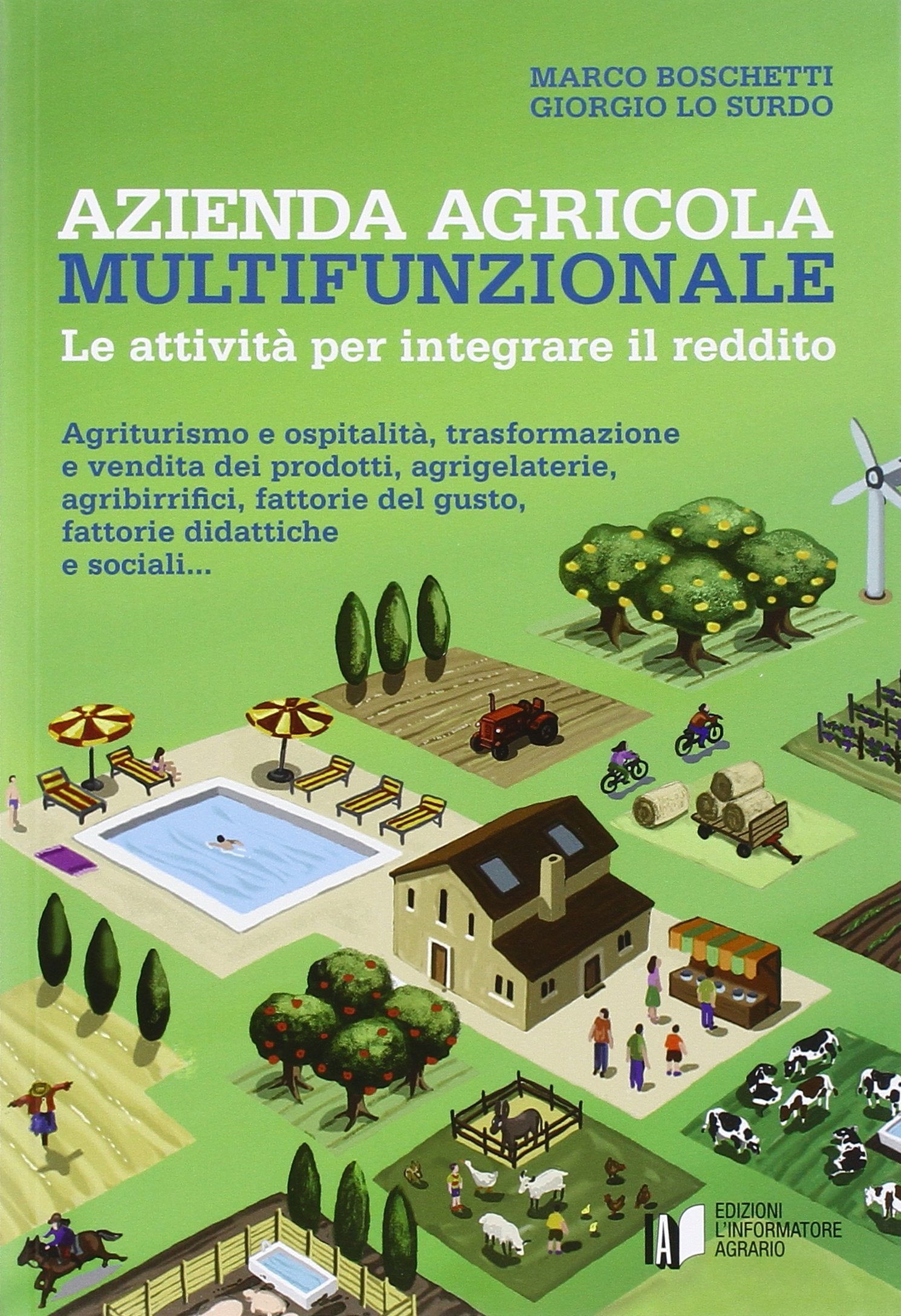 Azienda agricola multifunzionale. Le attività per integrare il reddito Business, Finance & Career