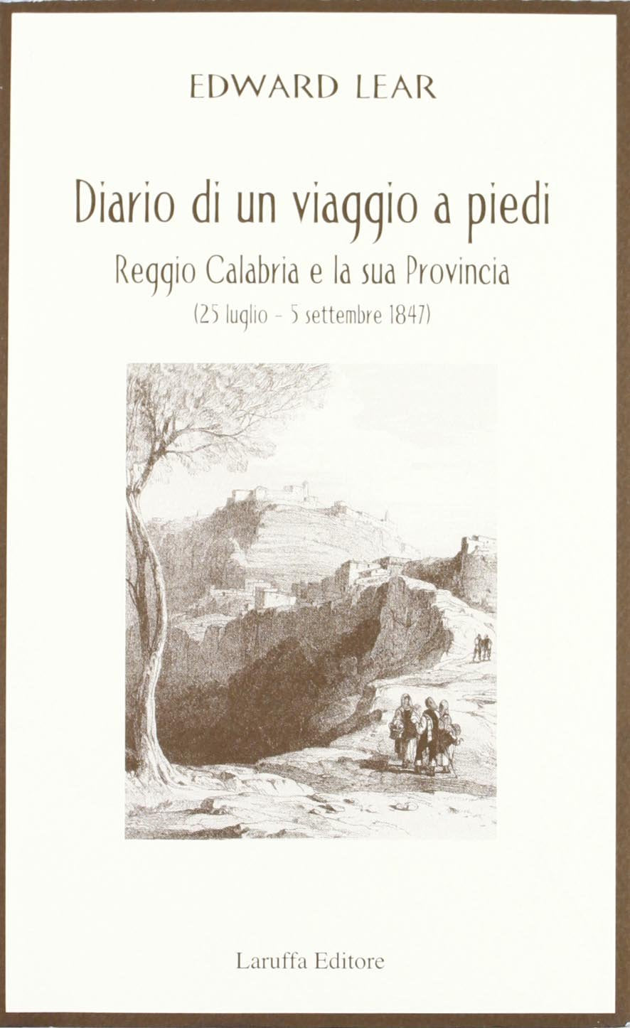 Diario di un viaggio a piedi. Reggio Calabria e la sua provincia (25 luglio-5 settembre 1847) Leisure, Home & Garden