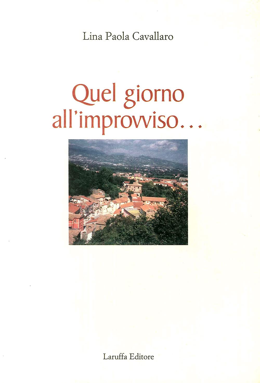 Quel giorno all'improvviso book