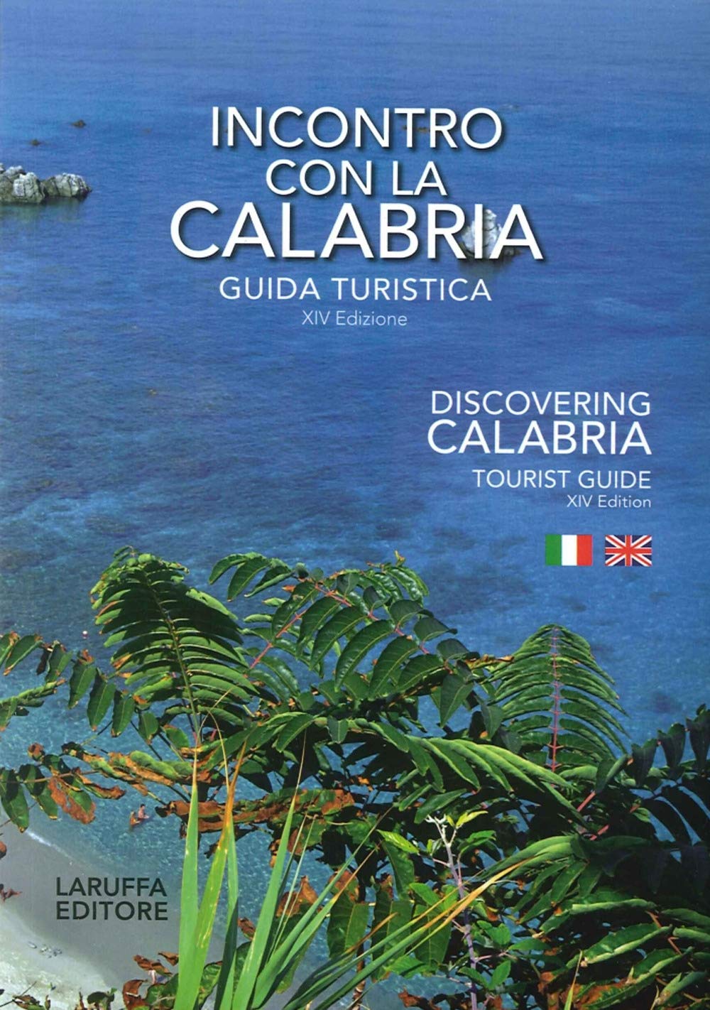 Incontro con la Calabria. Guida turistica. Ediz. italiana e inglese Leisure, Home & Garden