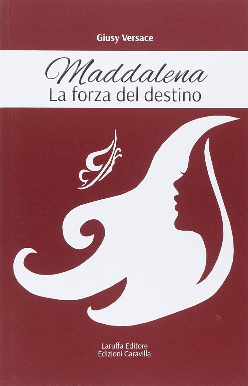 Maddalena. La forza del destino book