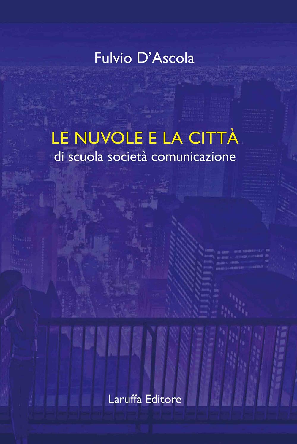 Le nuvole e la città di scuola società comunicazione book