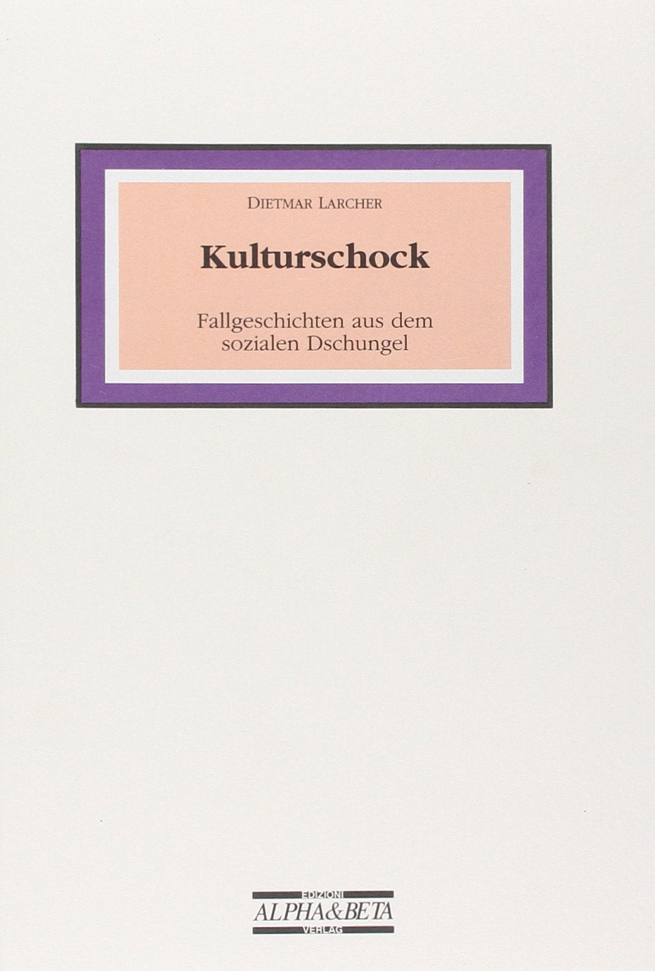 Kulturschock: Fallgeschichten aus dem sozialen Dschungel (Contact) Social Sciences