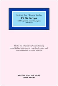 Fit für Europa. Erfahrungen mit Mehrsprachigkeit in Südtirol (Contact) Social Sciences
