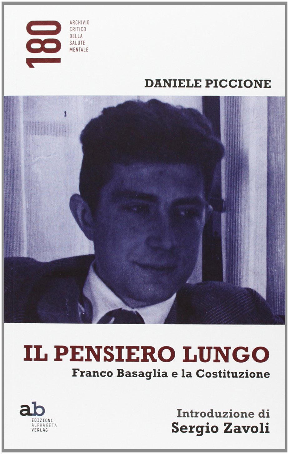 Il pensiero lungo. Franco Basaglia e la Costituzione book