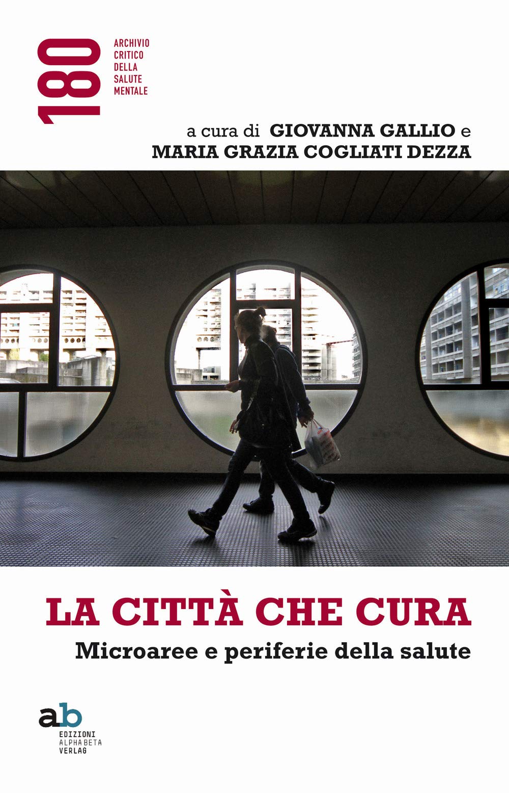 La città che cura. Microaree e periferie della salute book