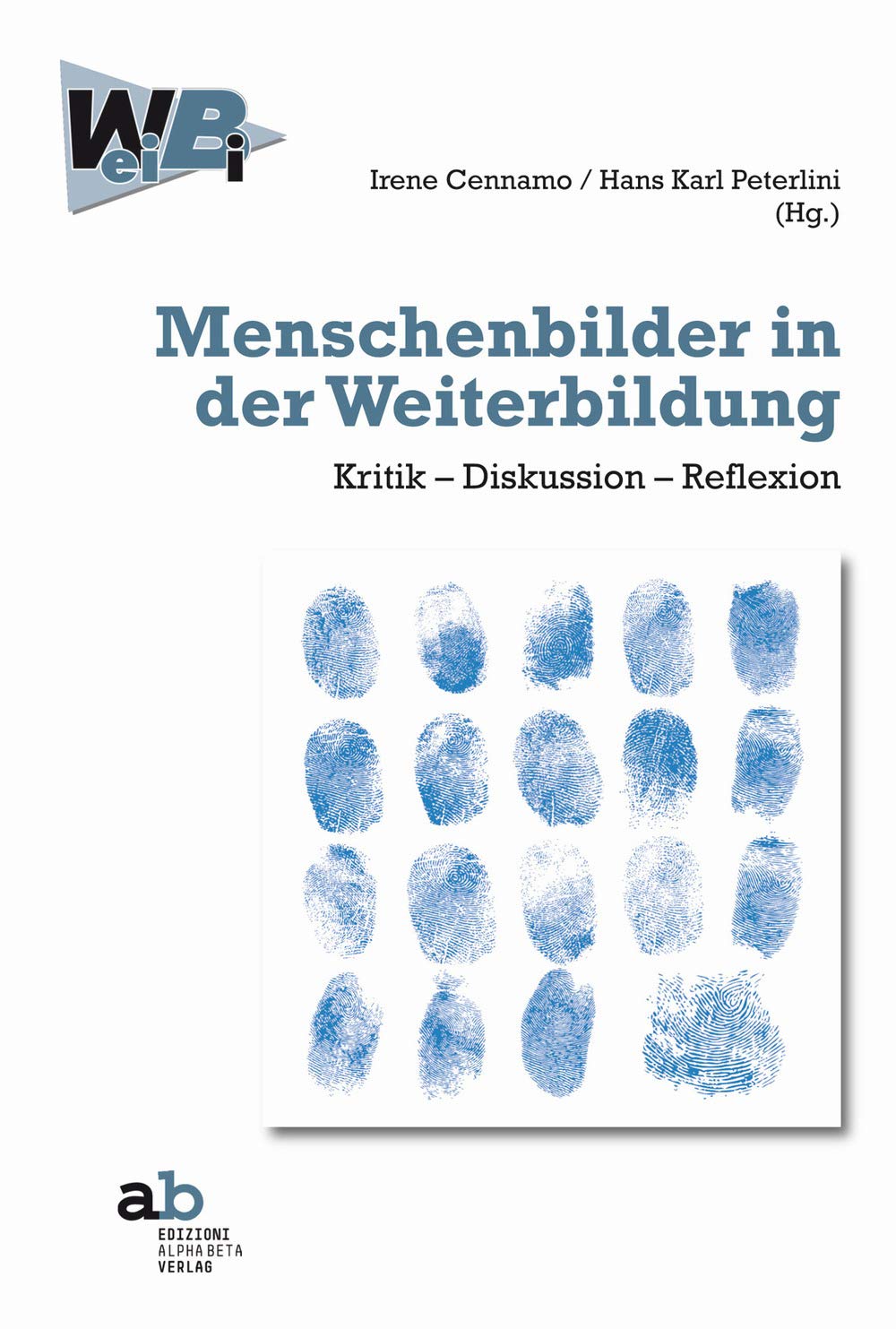 Menschenbilder in der Weiterbildung. Kritik-Diskussion-Reflexion (WeiBi) Books