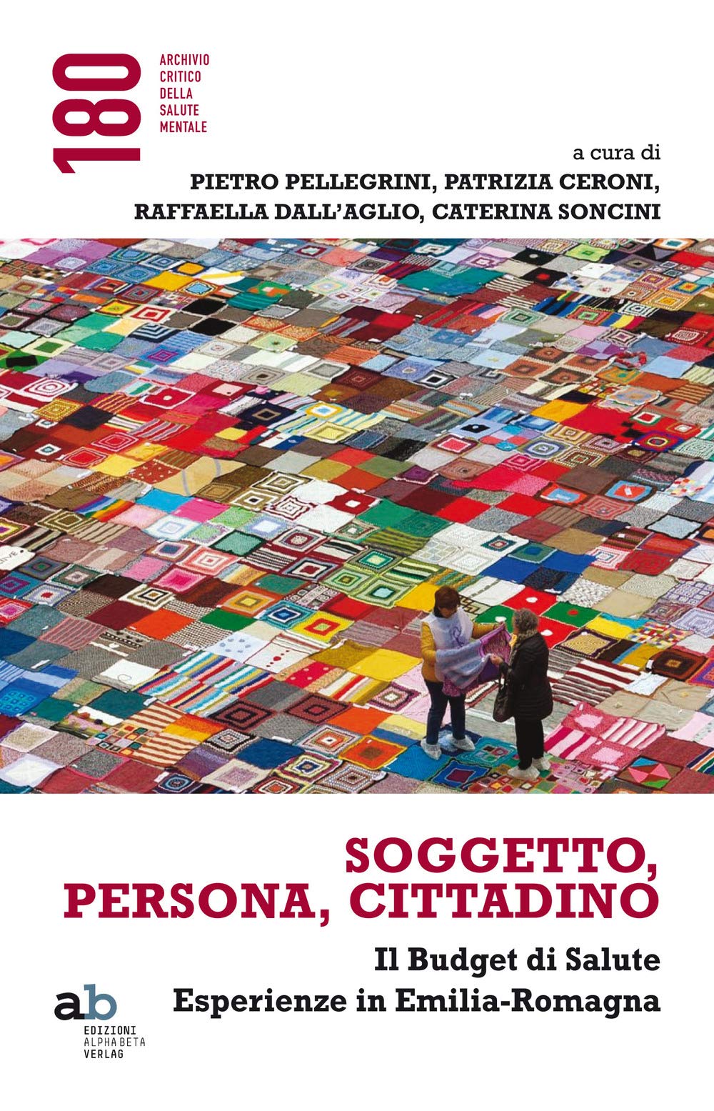 Soggetto, persona, cittadino. Il budget di salute. Esperienze in Emilia-Romagna book