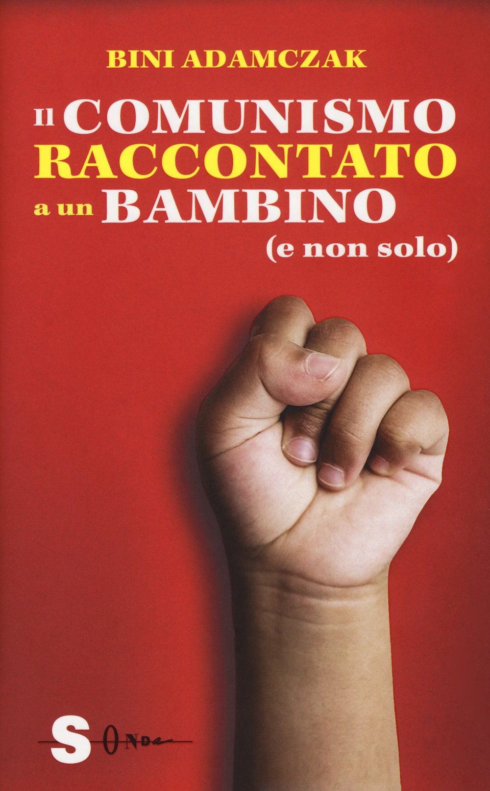 Il comunismo raccontato a un bambino (e non solo) Philosophy