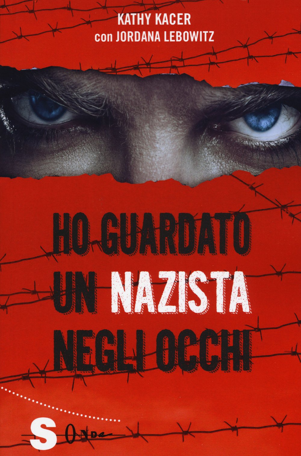 Ho guardato un nazista negli occhi book