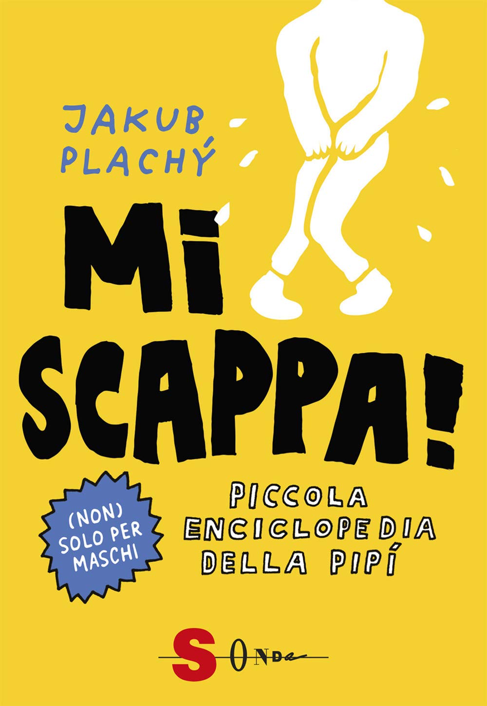 Mi scappa! Piccola enciclopedia della pipì. Ediz. a colori Tiptoi & Games