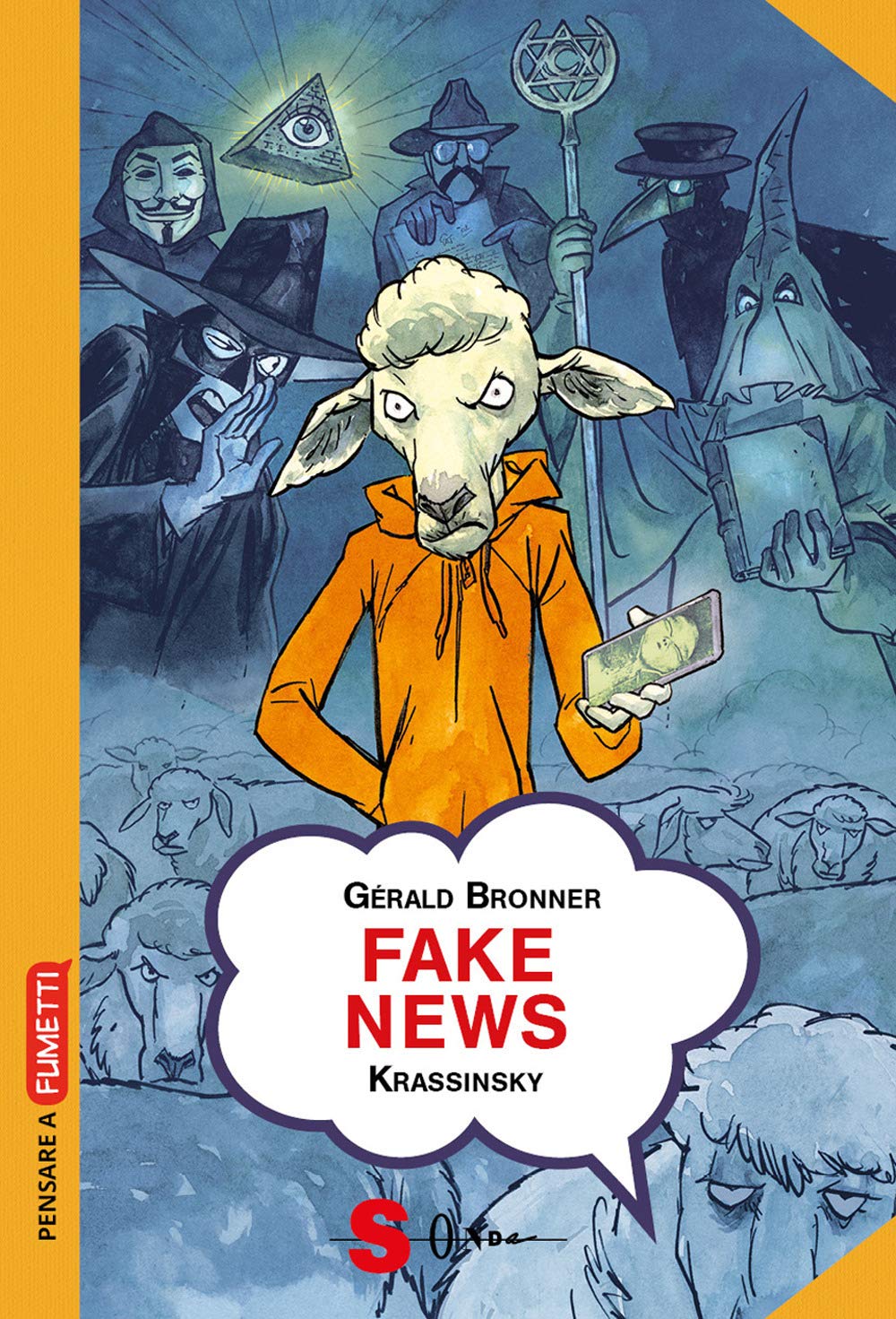 Fake news. Smascherare le teorie del complotto e le leggende metropolitane Media & Communication