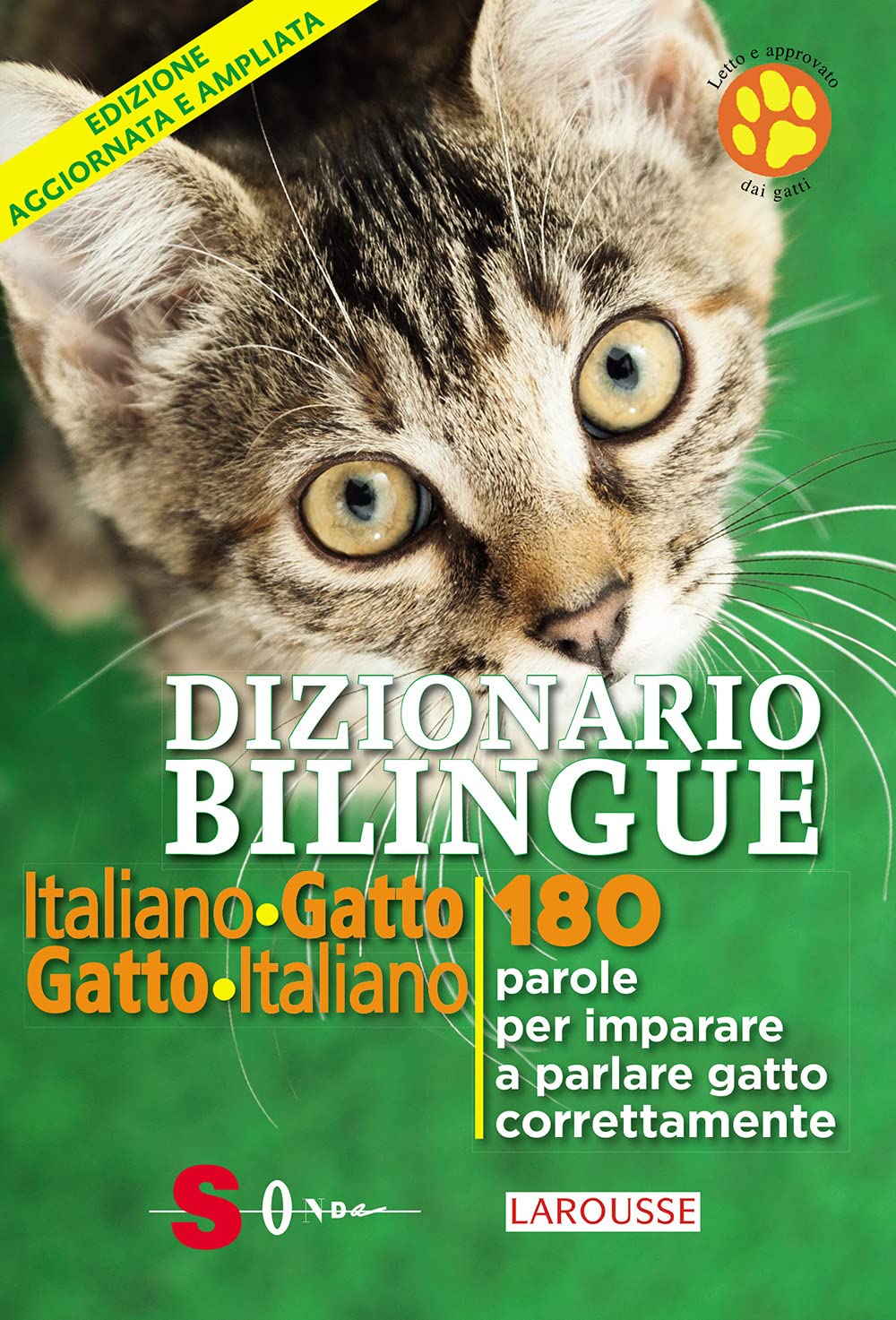 Dizionario bilingue italiano-gatto, gatto-italiano. 180 parole per imparare a parlare gatto correntemente Pets