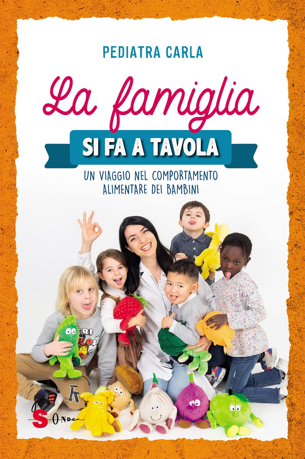 La famiglia si fa a tavola. Un viaggio nel comportamento alimentare dei bambini Parents & Children