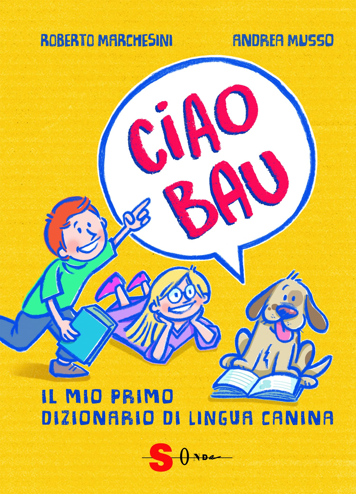 Ciao bau. Il mio primo dizionario di lingua canina book