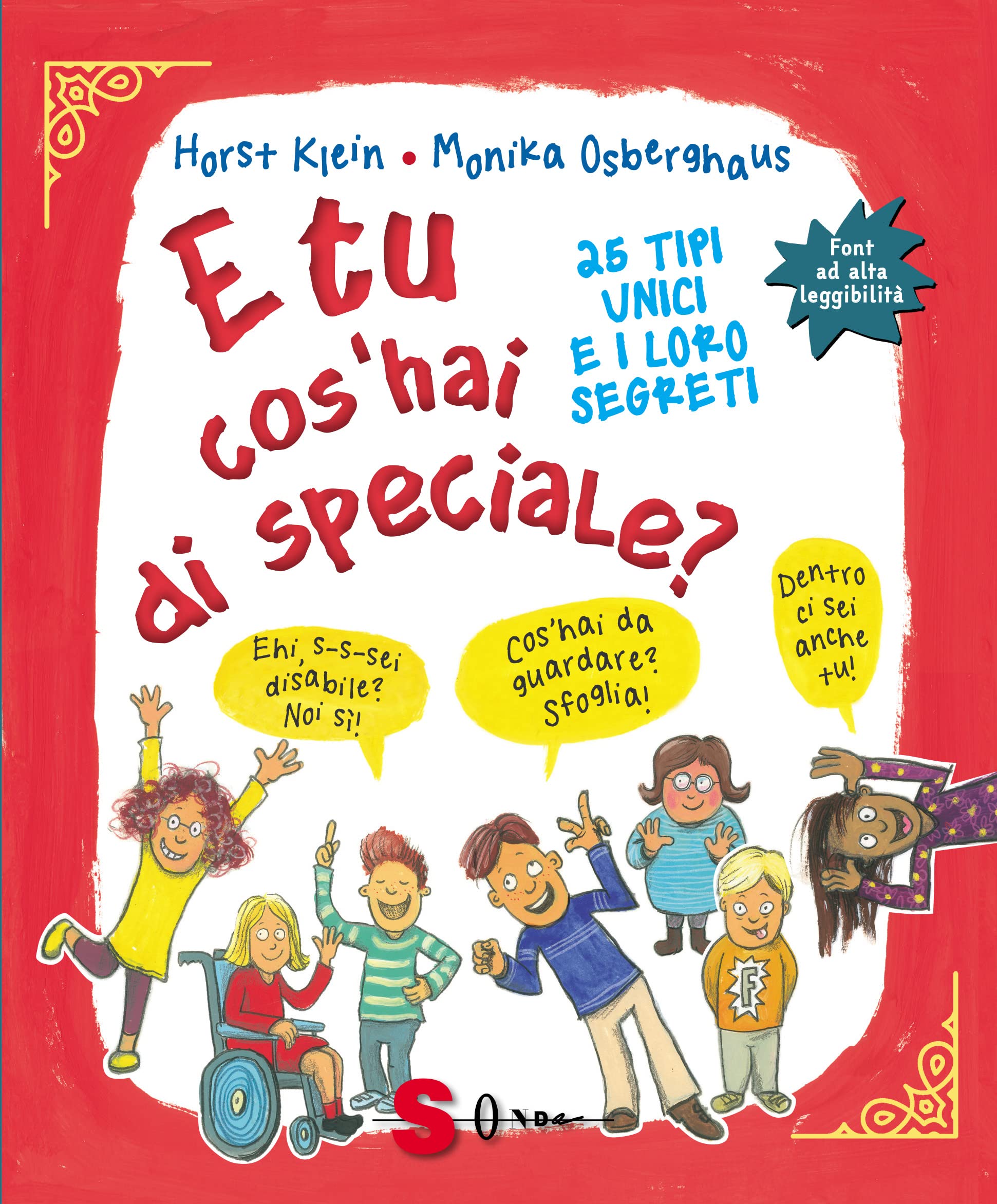 E tu cos'hai di speciale? 25 tipi unici e i loro segreti. Ediz. ad alta leggibilità book