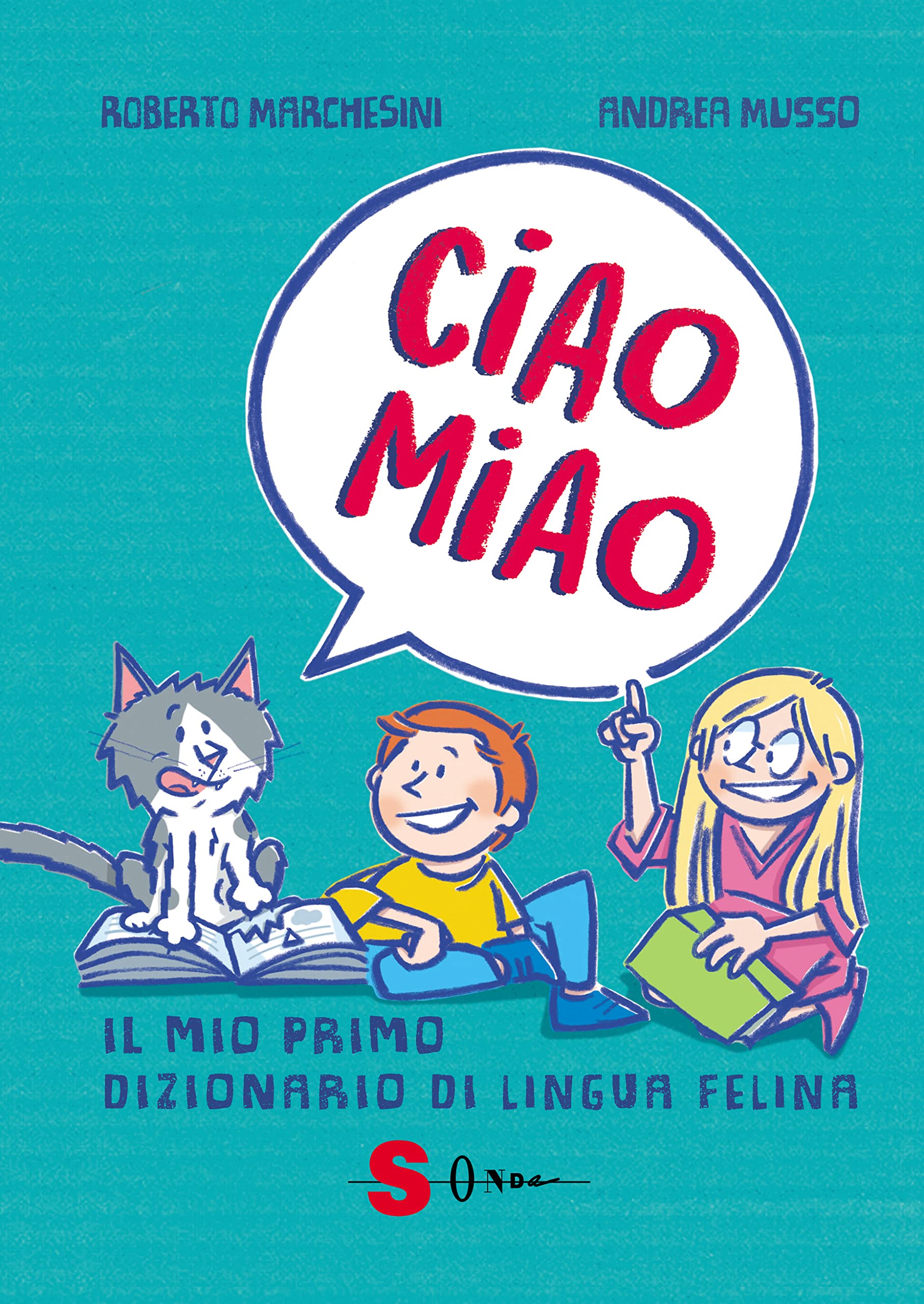 Ciao miao. Il mio primo dizionario di lingua felina book