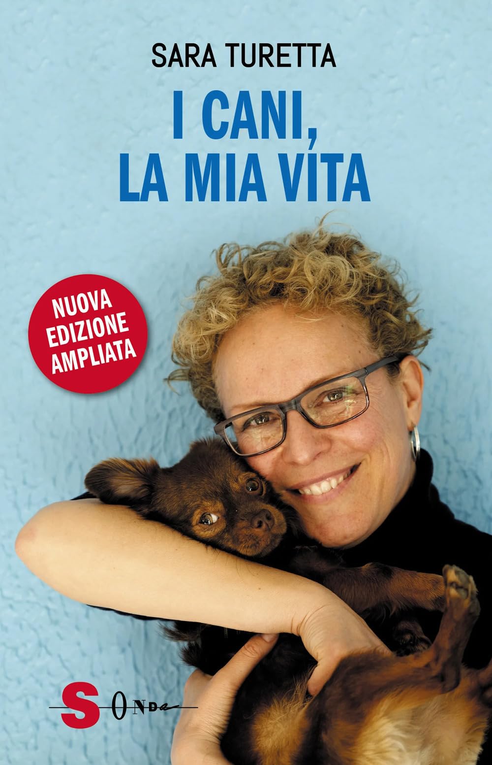 I cani, la mia vita. Nuova ediz. (Narrativa) Books