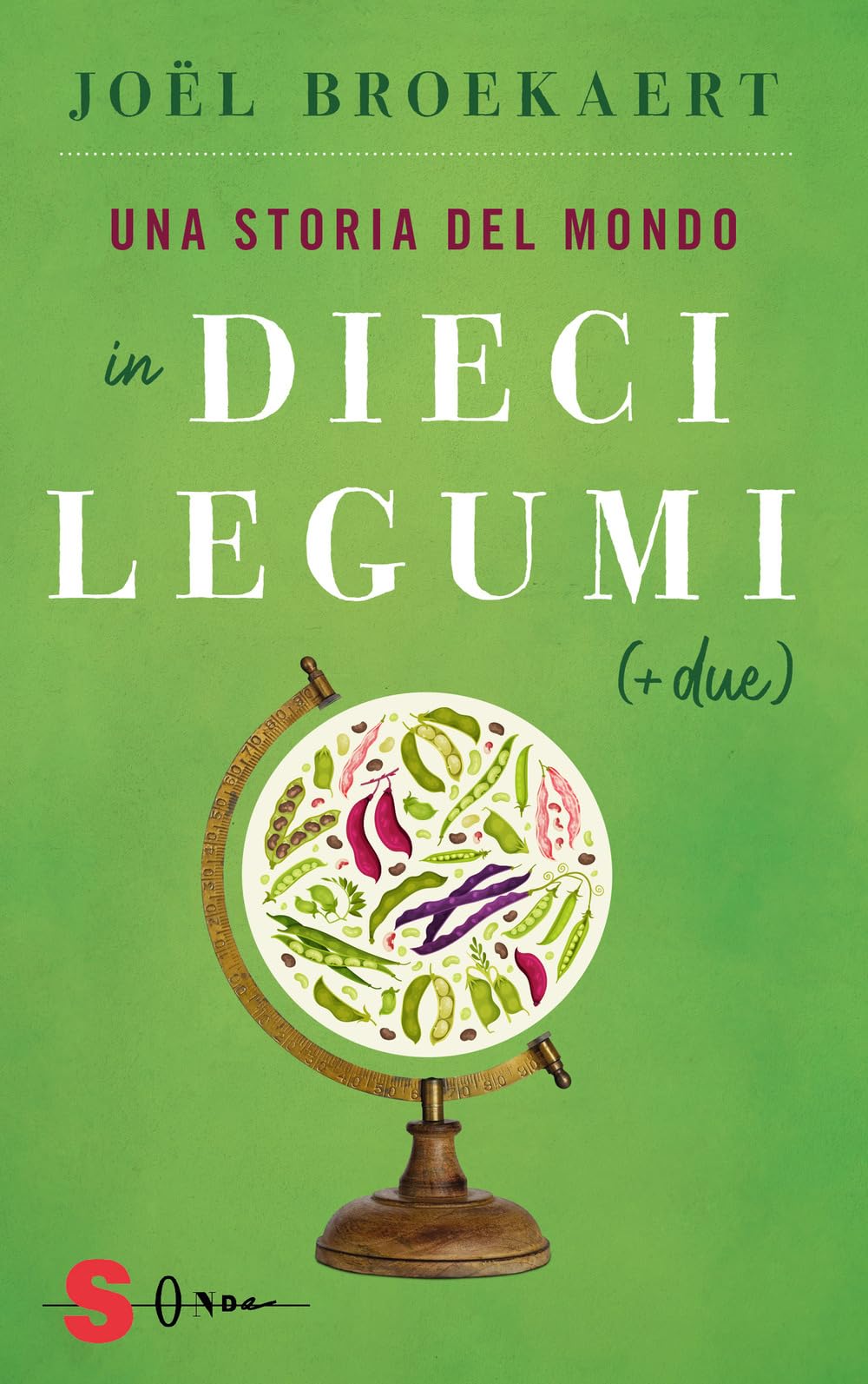 Una storia del mondo in dieci legumi (+ due) (Saggi) Books