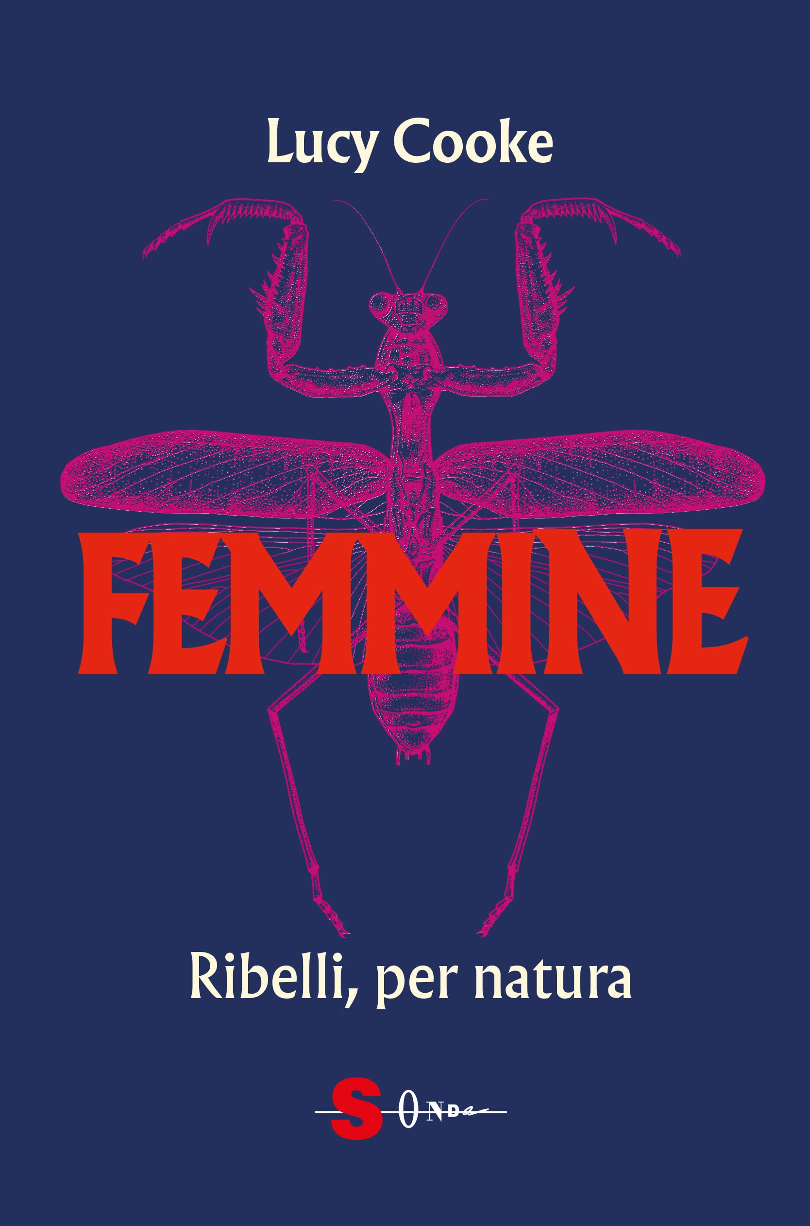 Femmine. Ribelli, per natura book