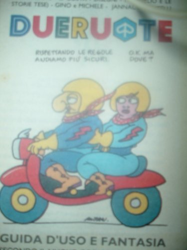 Due ruote. Guida d'uso e fantasia secondo il nuovo codice della strada (Millelire) Books