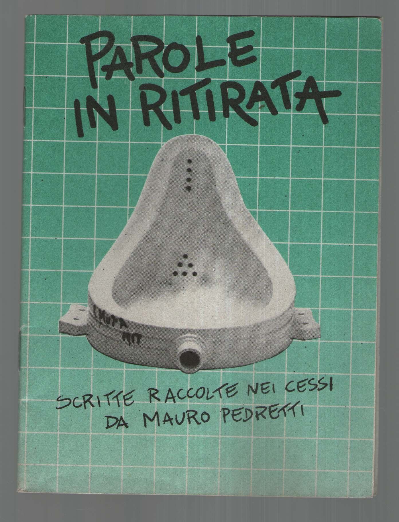 Parole in ritirata. Scritte raccolte nei cessi book