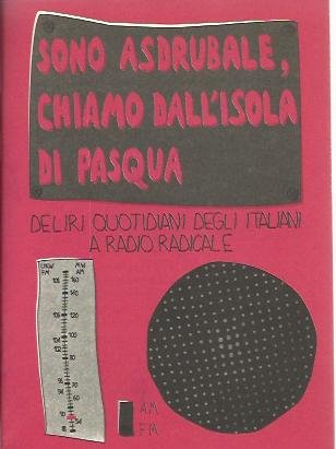 Sono Asdrubale chiamo dall'isola di Pasqua (Millelire) Books