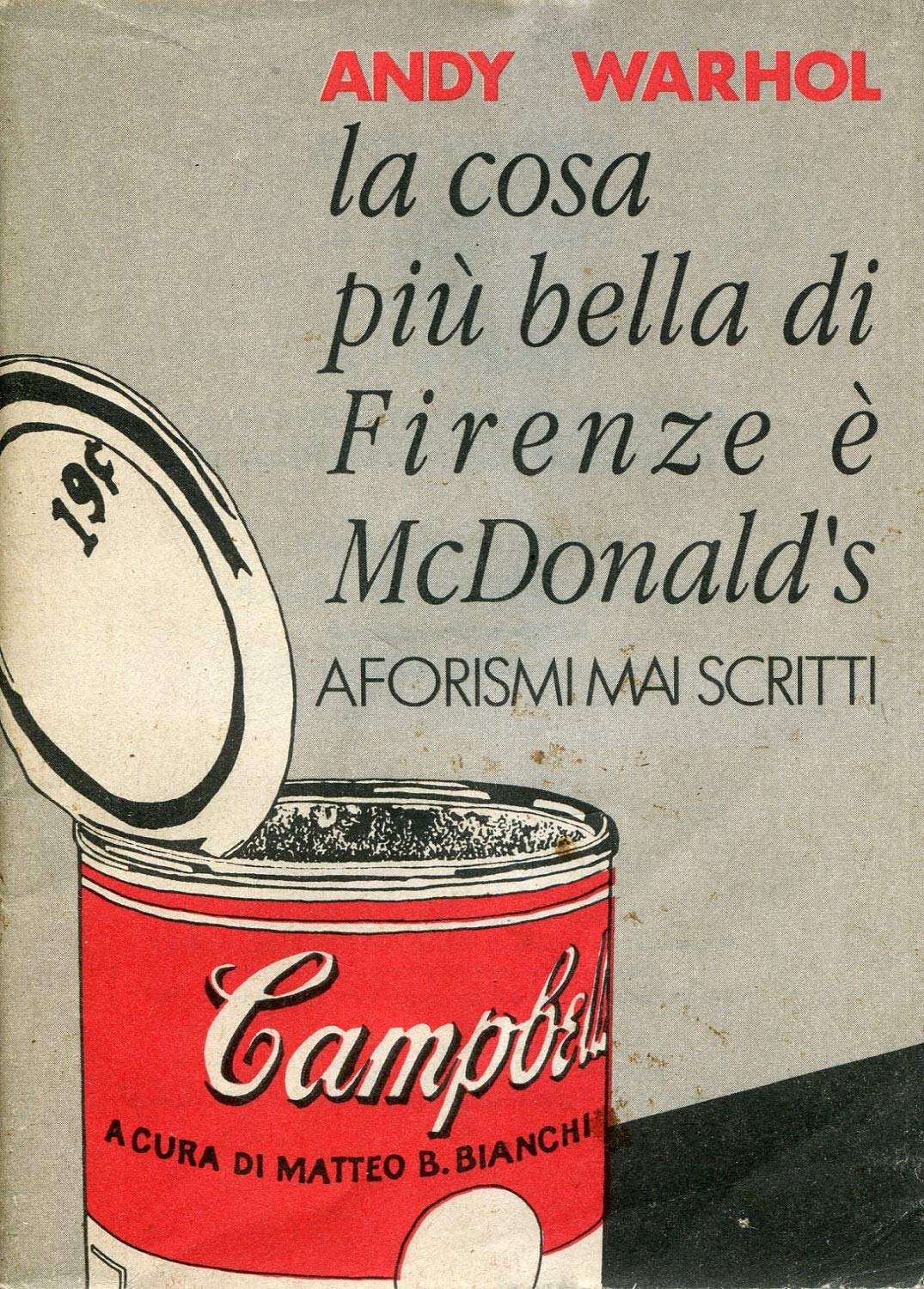 La cosa più bella di Firenze è MacDonald. Aforismi mai scritti (Millelire) Contemporary literature