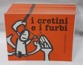 I cretini e i furbi (Millelire) Contemporary literature