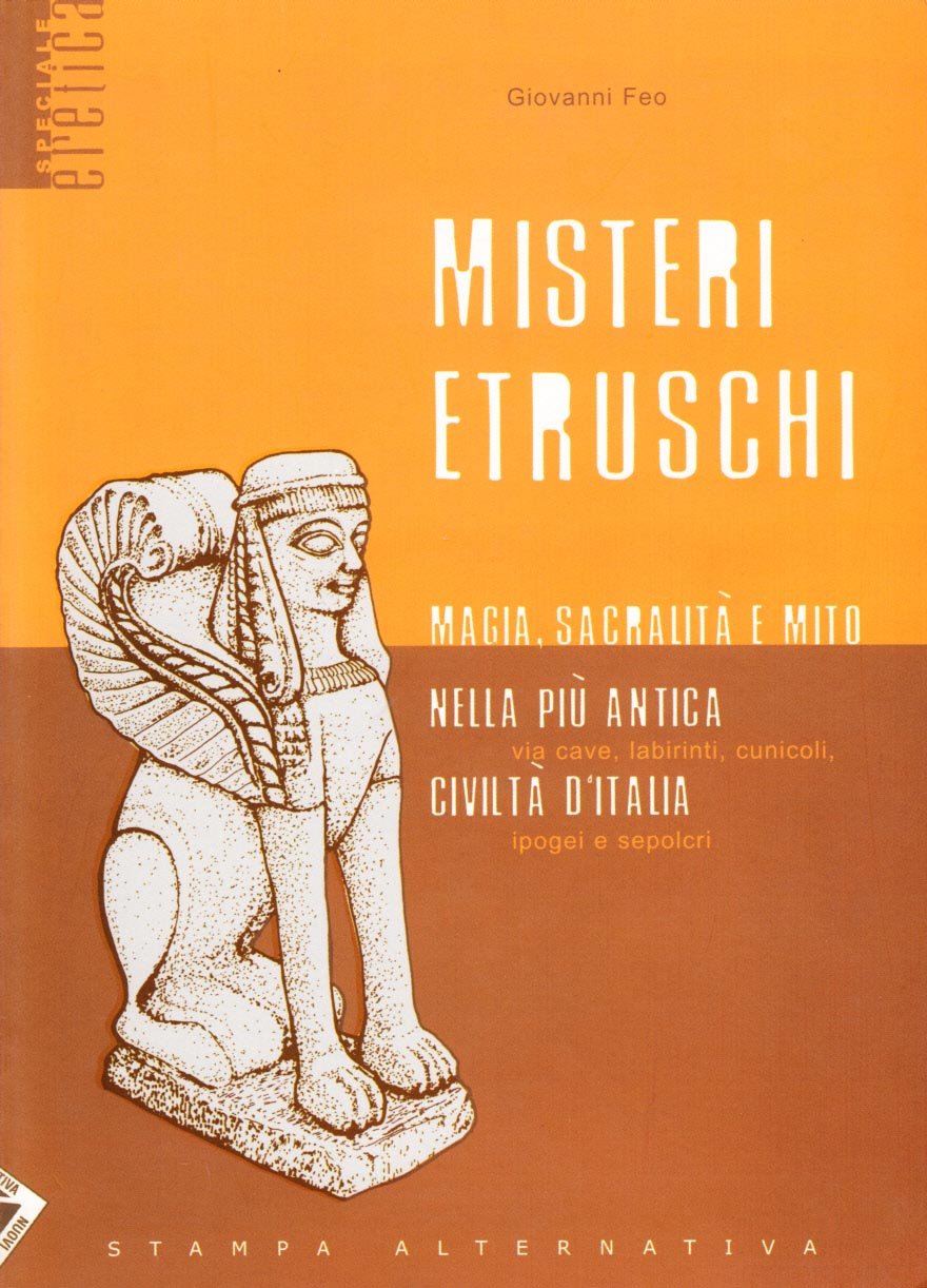 Misteri etruschi. Magia, sacralità e mito nella più antica civiltà d'Italia book