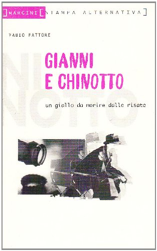 Gianni e Chinotto. Un giallo da morire dalle risate book