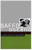 Baffo osceno. Le poesie erotiche di Giorgio Boffo (Peccati) Poetry
