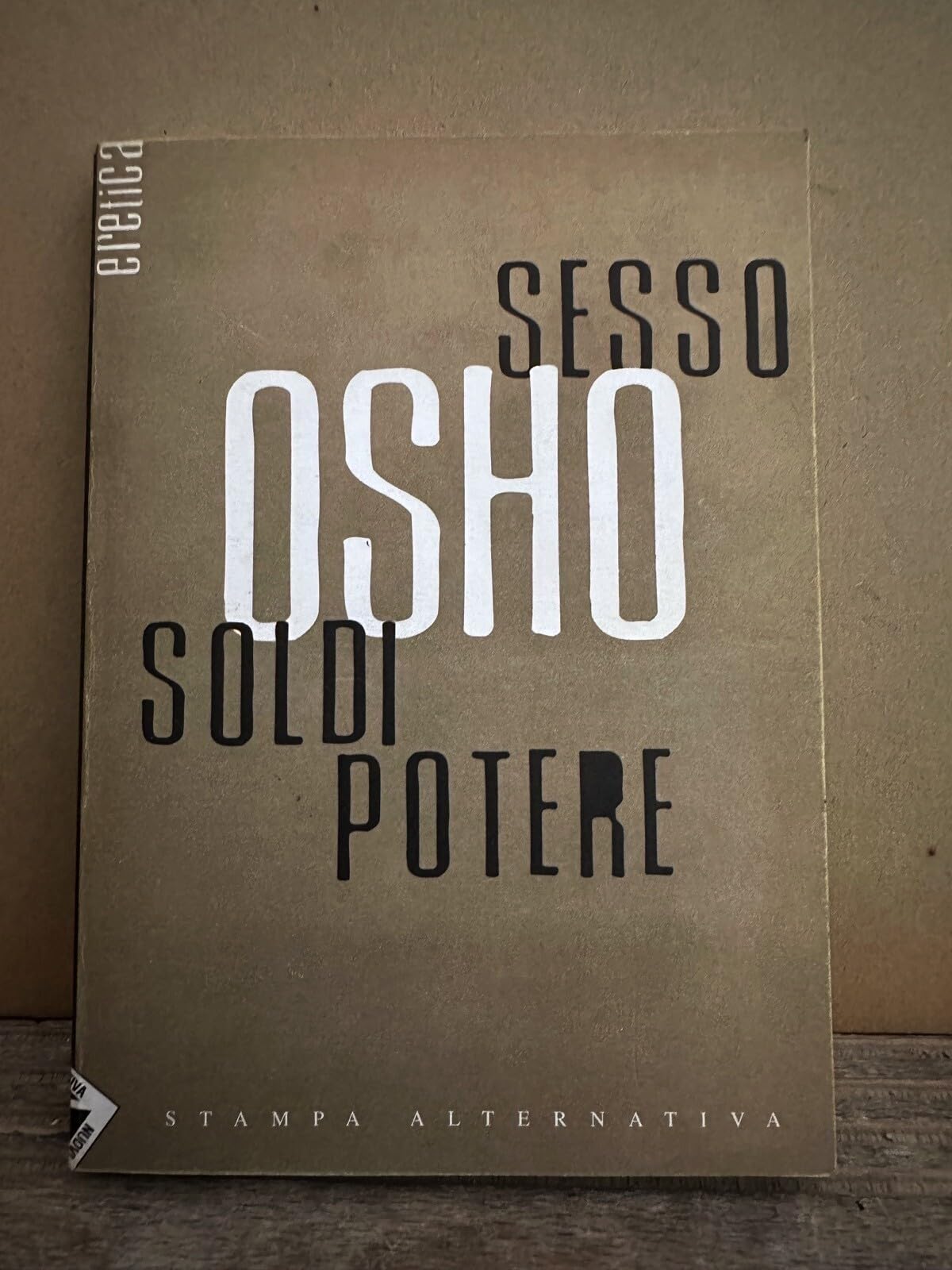 Sesso, soldi, potere (Eretica) Religion & Esotericism