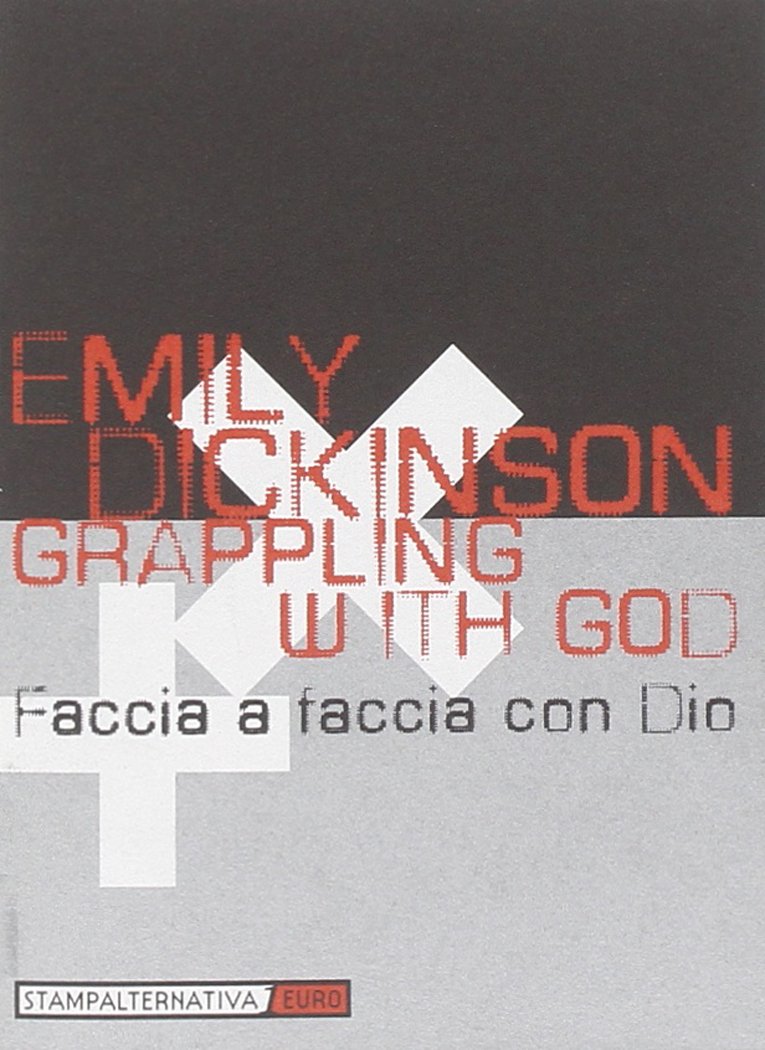 Grappling with God-Faccia a faccia con Dio (Euro) Poetry